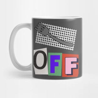 Fork Off Mug
